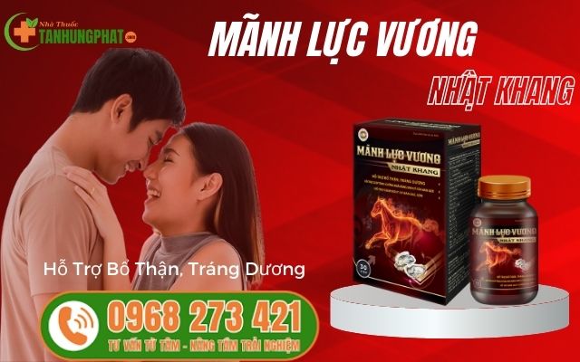 Mãnh Lực Vương Nhất Khang Hỗ Trợ Bổ Thận Tráng Dương