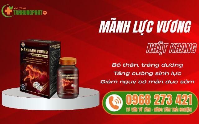 Công Dụng Mãnh Lực Vương Nhất Khang