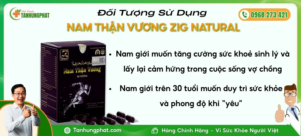 Đối Tượng Sử Dụng Nam Thận Vương Zig Natural