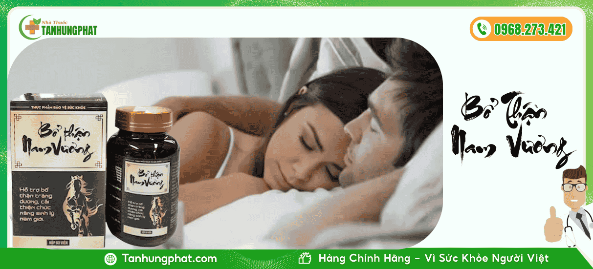 Bổ Thận Nam Vương Là Gì