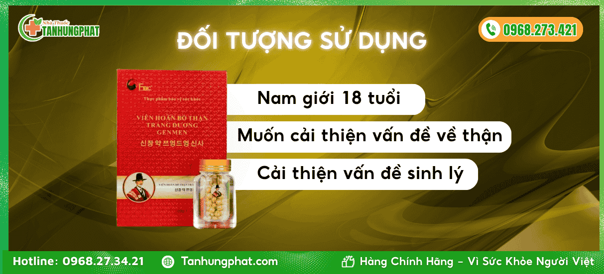Đối tượng sử dụng của Viên hoàn Genmen