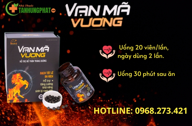 Cách dùng Vạn Mã Vương đạt hiệu quả cao