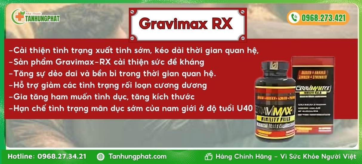Sản phẩm Gravimax-RX có công dụng như thế nào với nam giới