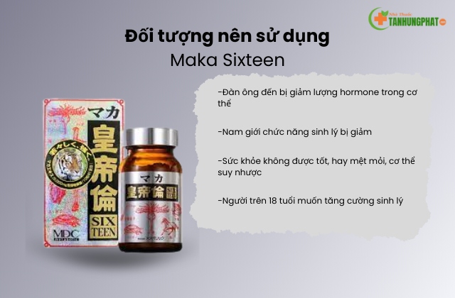 Đối tượng nên dùng viên uống Maka Sixteen
