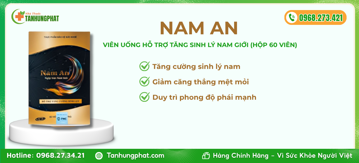 Viên uống Nam An là gì?