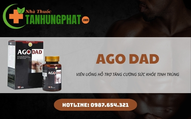 Viên uống Ago Dad là gì?