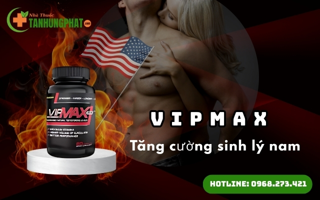 Vipmax tăng cường sinh lý nam