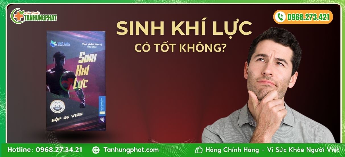 Viên uống sinh khí lực có tốt không
