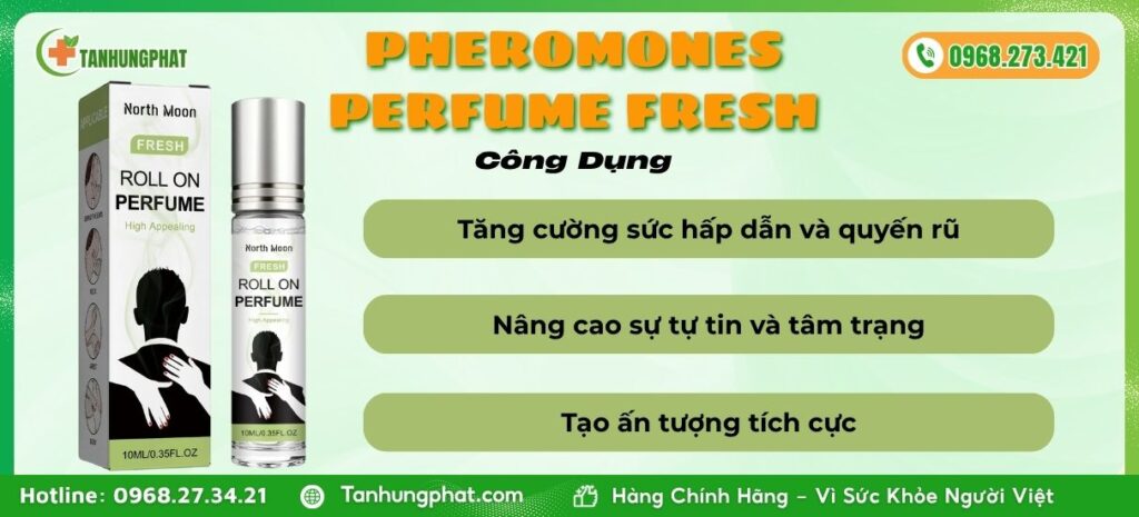 Công Dụng Pheromones Perfume Fresh