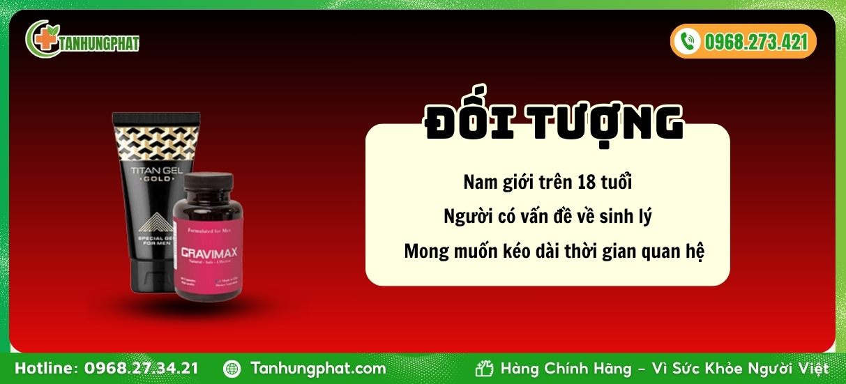 Đối tượng sử dụng combo Cravimax + Gel Titan Gold
