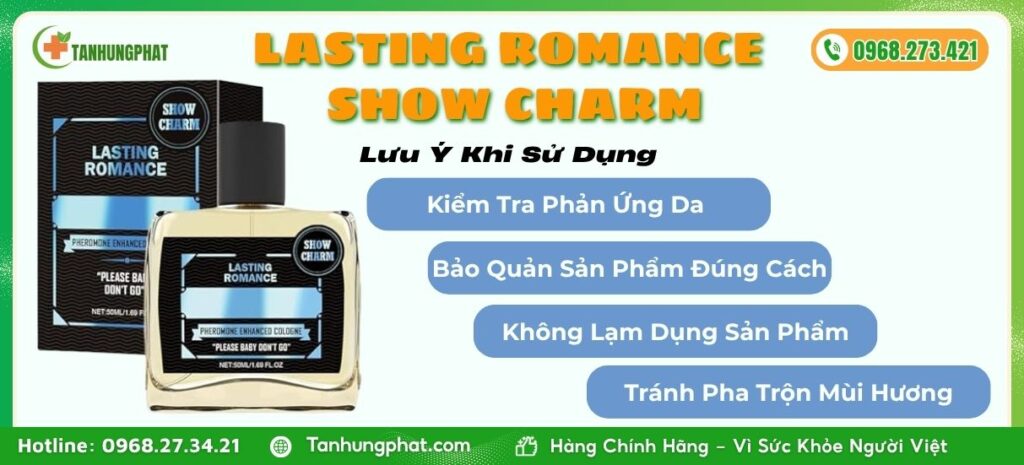Lưu Ý Khi Dùng Lasting Romance Show Charm
