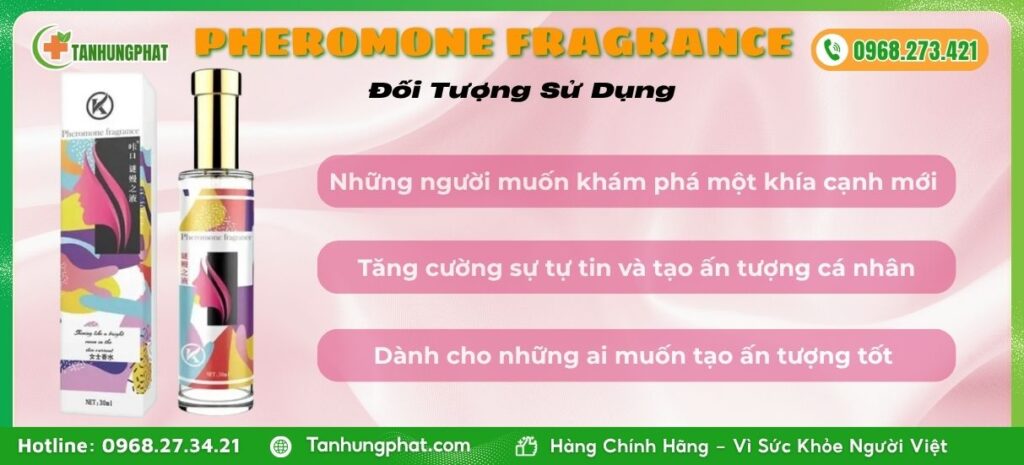 Đối Tượng Sử Dụng Pheromone Fragrance