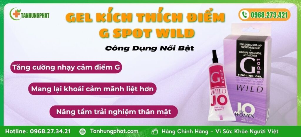Công Dụng Nổi Bật Gel Kích Thích Điểm G Spot Wild