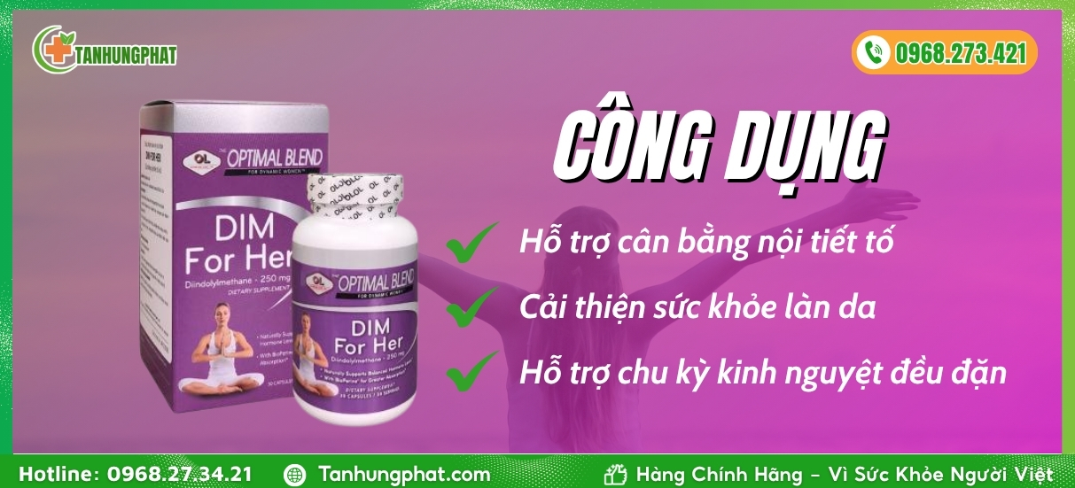 CÔNG DỤNG DIM FOR HER