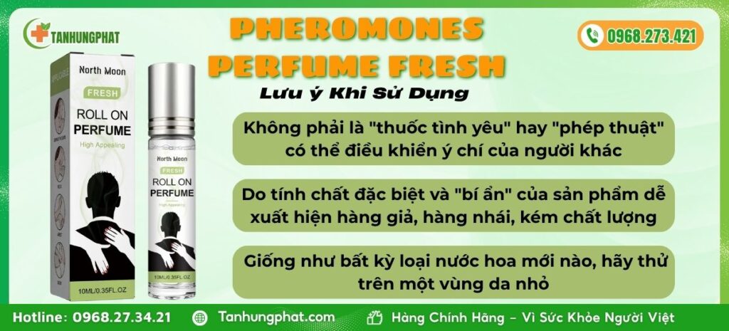Lưu Ý Khi Sử Dụng Pheromones Perfume Fresh