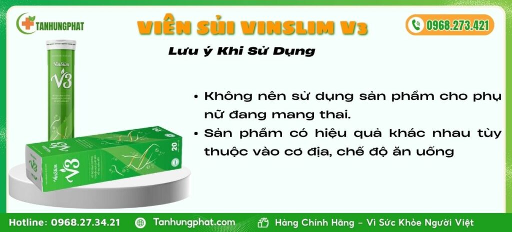 Lưu Ý Khi Dùng Viên Sủi Vinslim V3
