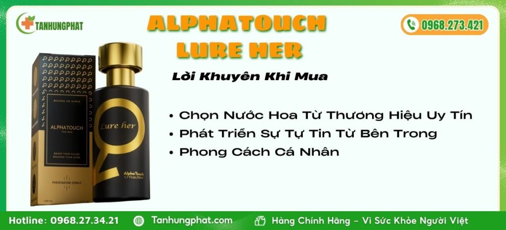 Lời Khuyên Khi Mua AlphaTouch Lure Her