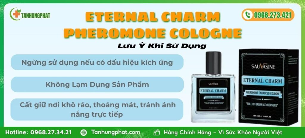 Lưu Ý Khi Sử Dụng Eternal Charm Pheromone Cologne