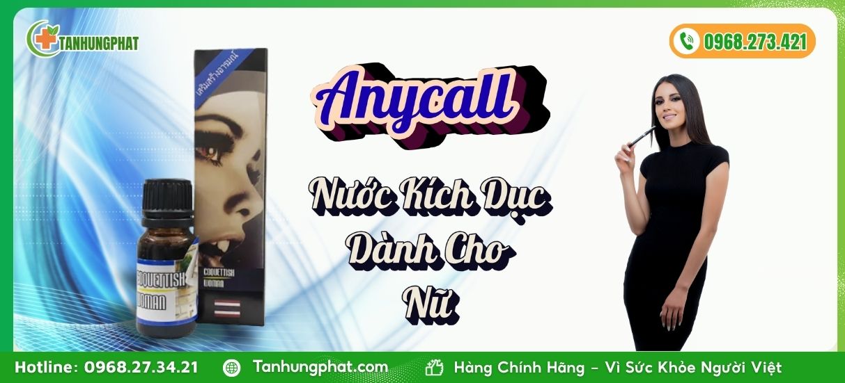 Anycall – Nước Kích Dục Dành Cho Nữ của Thái Lan