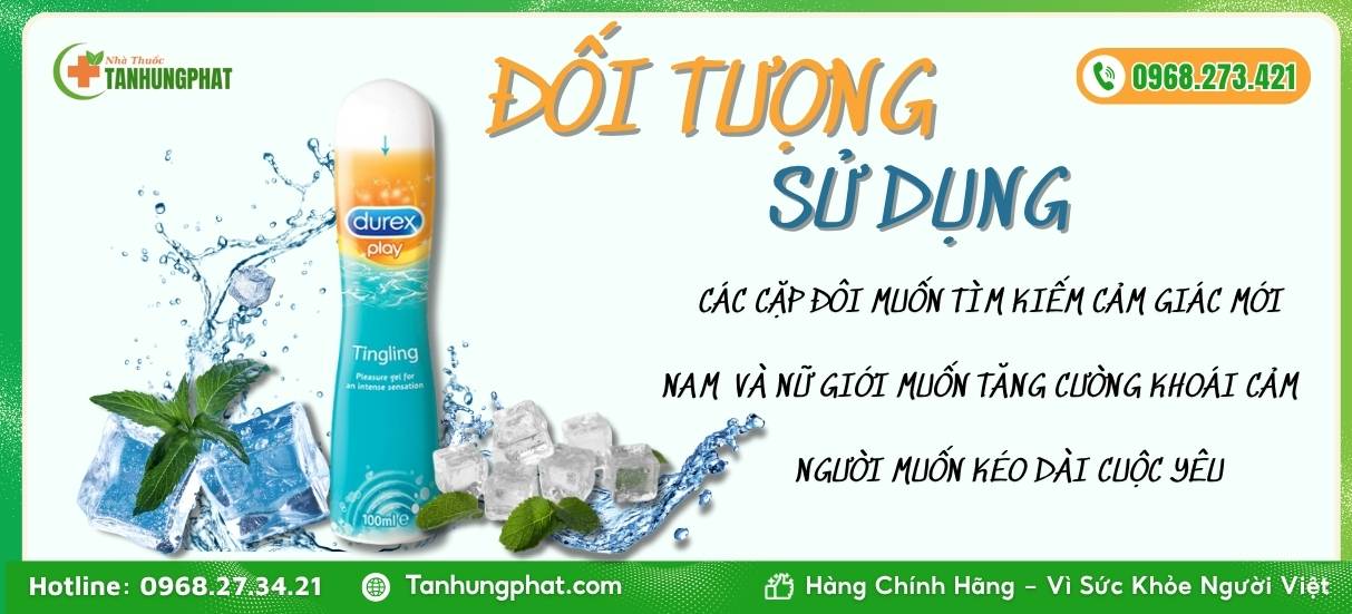 Đối tượng sử dụng sản phẩm Durex Play Tingling