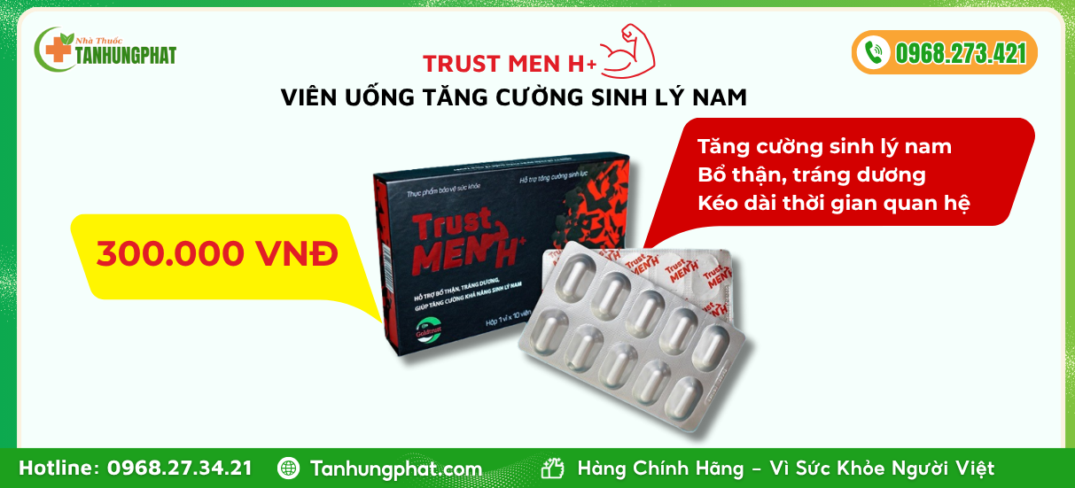 Mua Trust Men H+ ở đâu chính hãng & giá bao nhiêu?