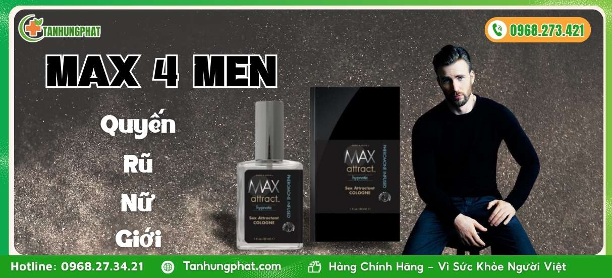 MAX 4 MEN Hương Thơm Nam Tính Khơi Gợi Cảm Xúc Và Sự Gần Gũi