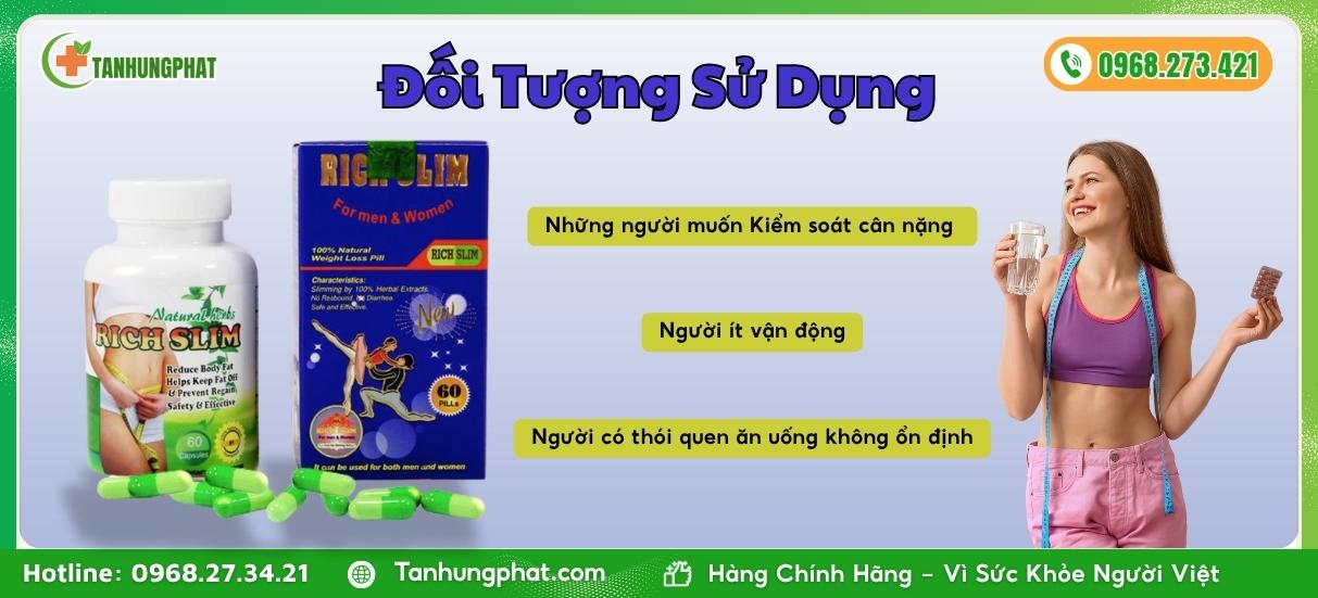 Đối tượng sử dụng Rich Slim