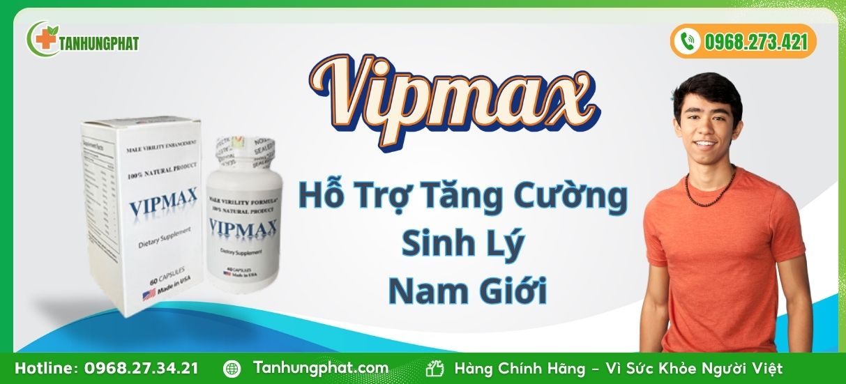 Vipmax tăng cường sinh lý nam giới