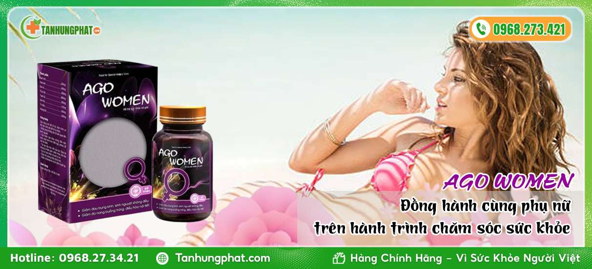 Ago Women có tốt không? Đánh giá ưu điểm nổi bật của sản phẩm