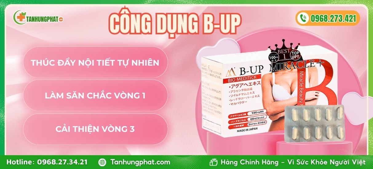 Công dụng B-Up Miracle 