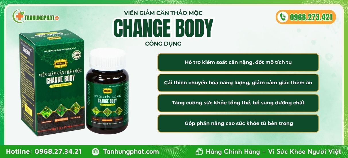 Công dụng Change Body