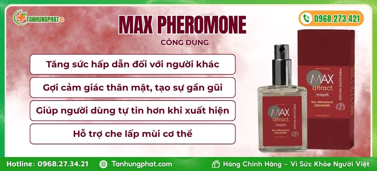 Công dụng của Nước hoa Max Pheromone