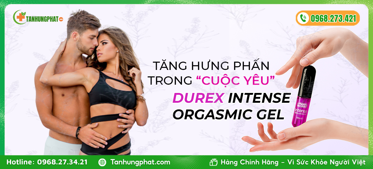 Công dụng nổi bật của Durex Intense Orgasmic