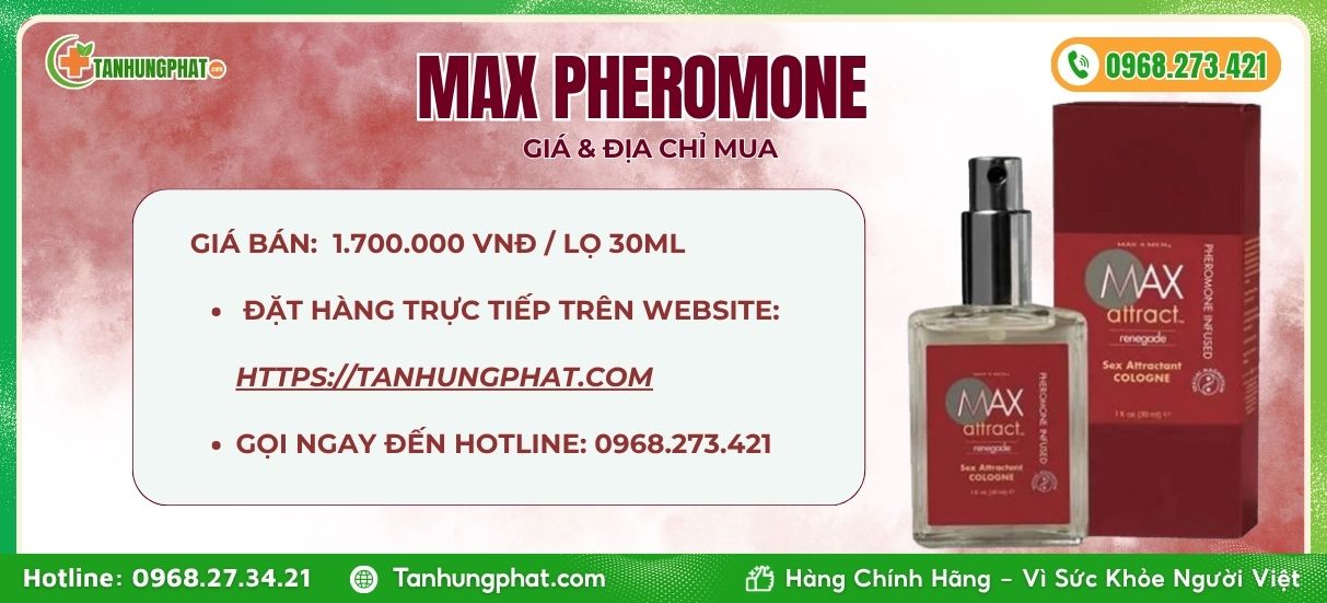 Giá và địa chỉ mua Nước hoa Max Pheromone