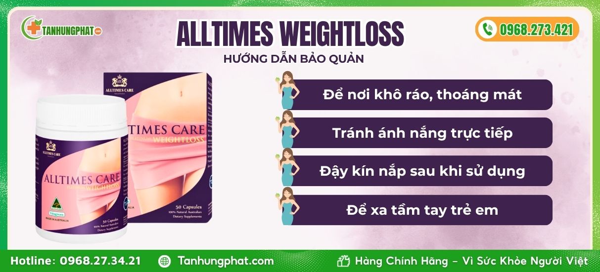 Hướng dẫn bảo quản Alltimes Care Platinum Weightloss