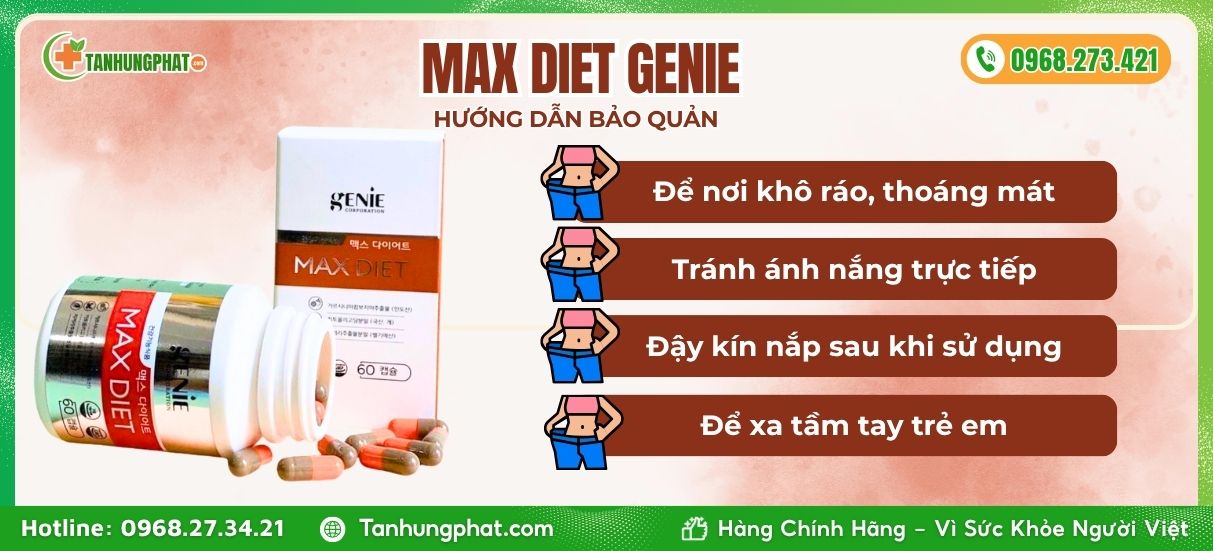 Hướng dẫn bảo quản Max Diet Genie