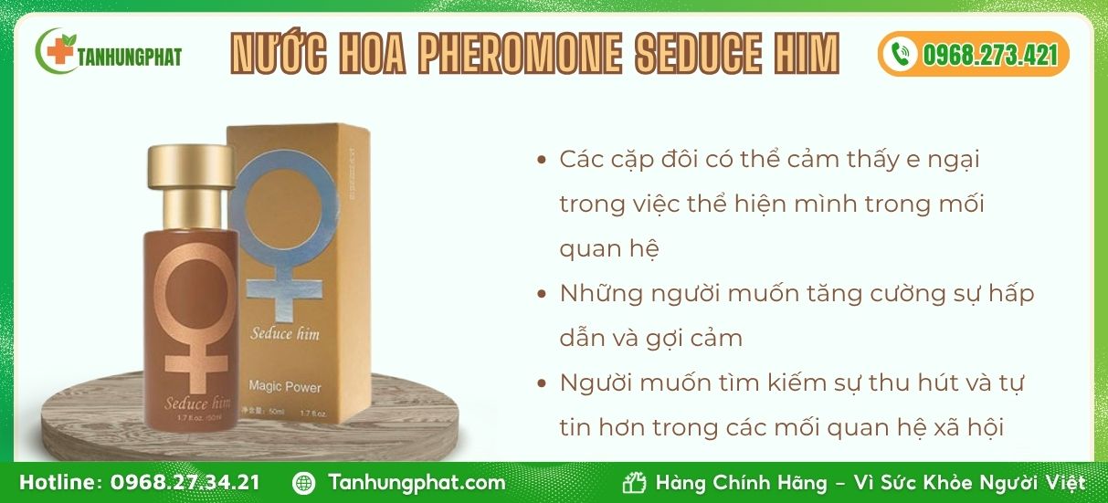 nước hoa pheromone seduce him