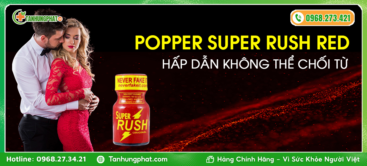 Popper Super Rush Red là gì?