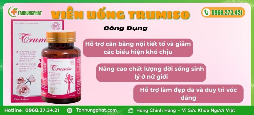 Công Dụng Viên Uống Trumiso