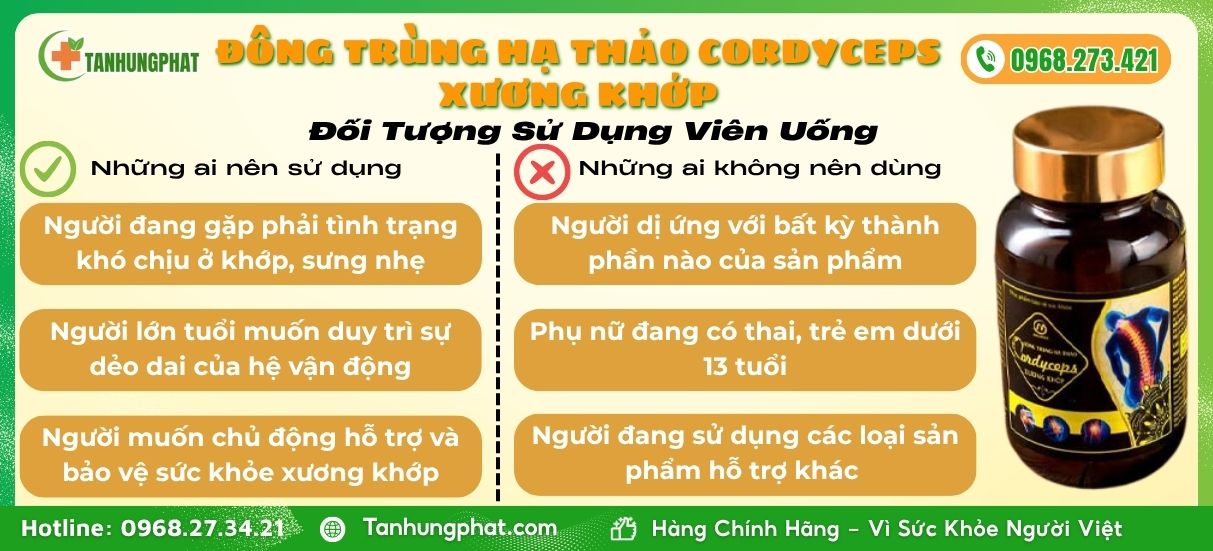 Đối tượng Sử Dụng Viên uống Đông Trùng Hạ Thảo Cordyceps xương khớp
