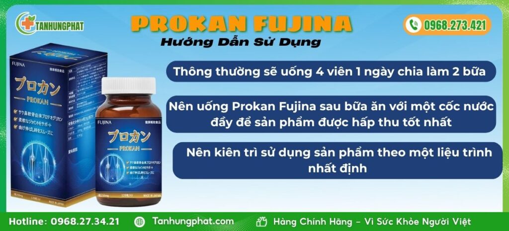 Hướng Dẫn Sử Dụng Viên Uống Prokan Fujina