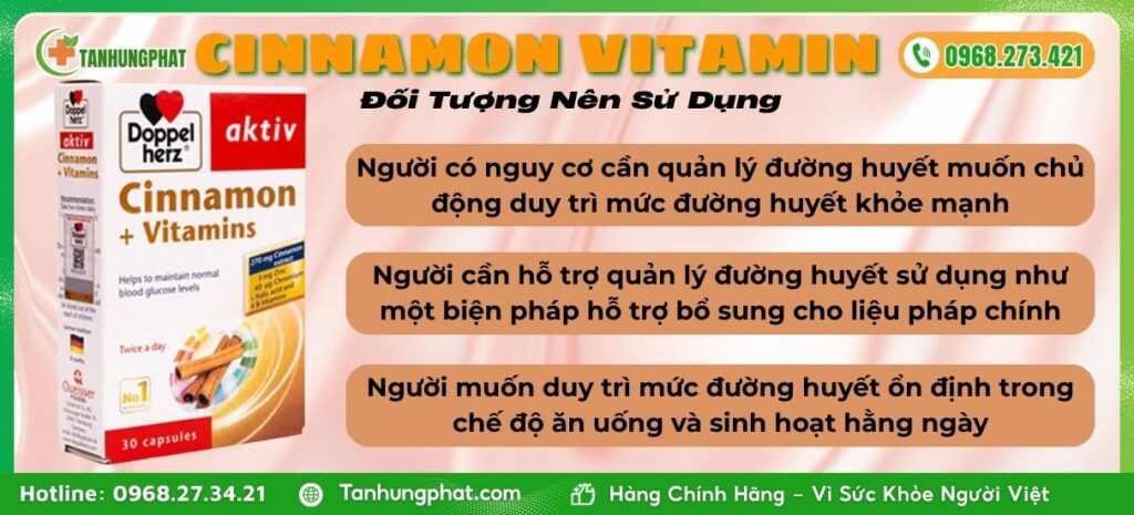 Đối tượng sử dụng viên uống Cinnamon Vitamin