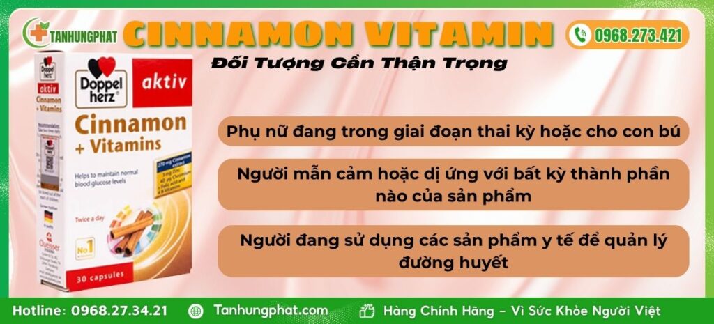 Đối tượng không n sử dụng viên uống Cinnamon Vitamin