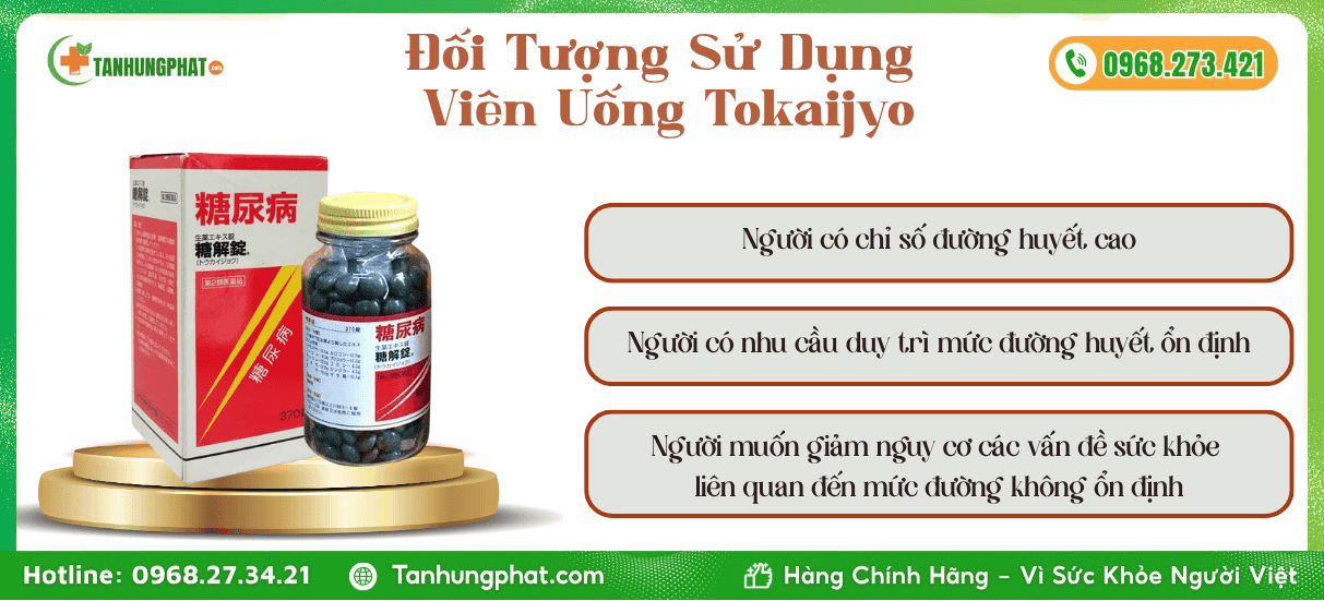 Đối Tượng Sử Dụng Viên Uống Tokaijyo