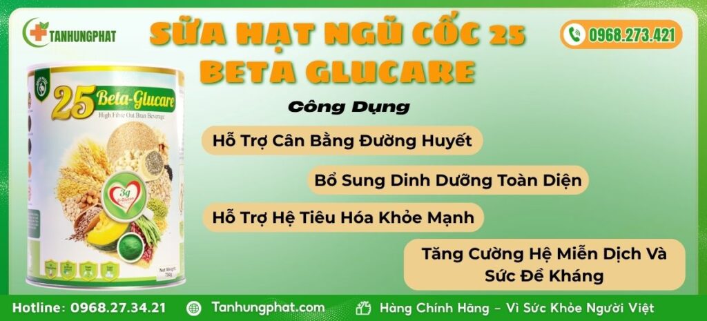 Công Dụng Sữa Hạt Ngũ Cốc 25 Beta Glucare