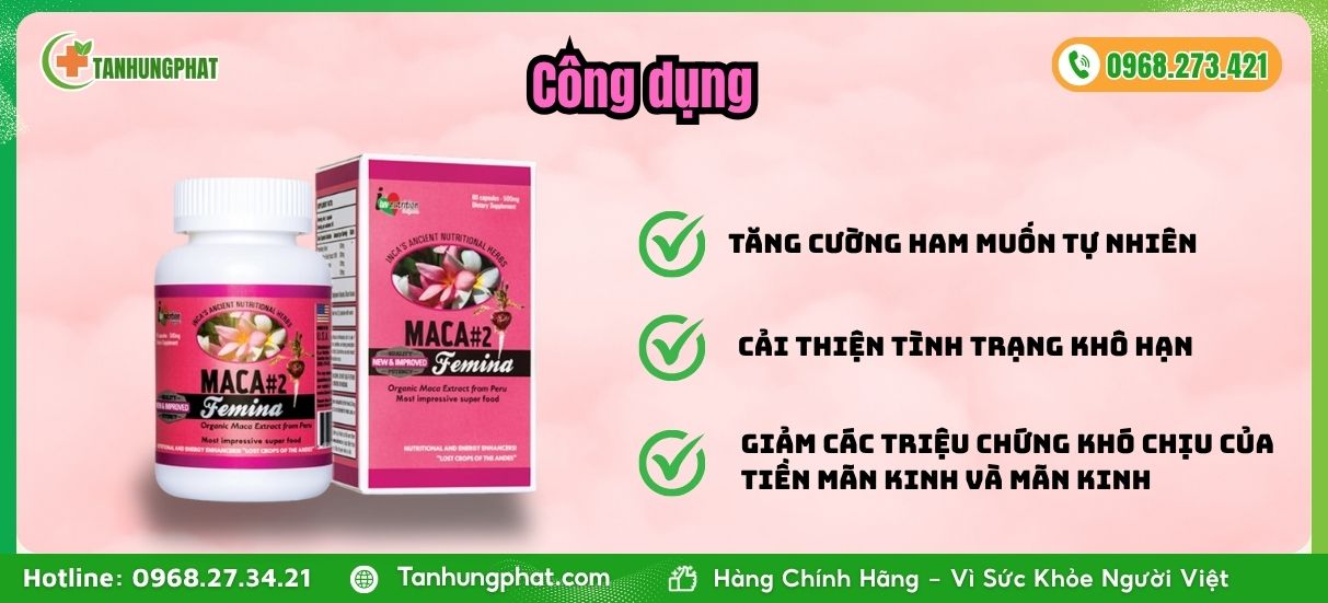Công dụng chính của Maca 2 Femina