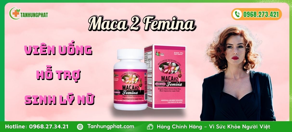 Maca 2 Femina Mỹ Viên Uống Hỗ Trợ Sinh Lý Nữ