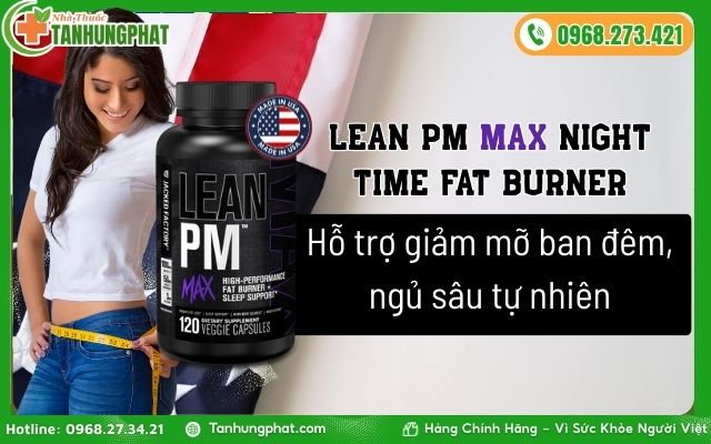 Lean PM MAX Night Time Fat Burner & Sleep Aid là gì?