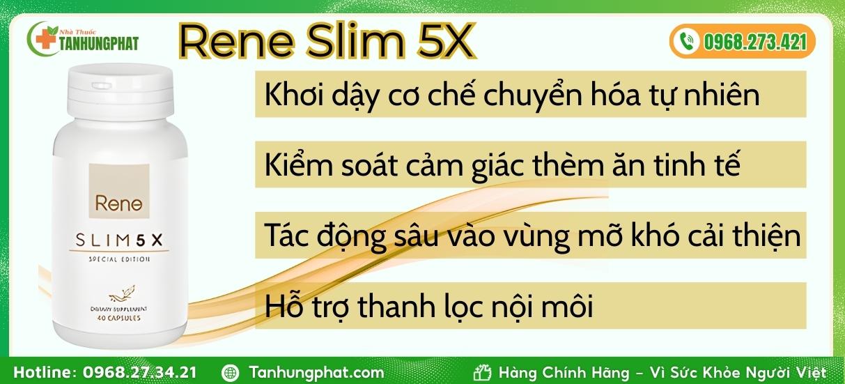 Công dụng hỗ trợ vóc dáng vượt trội của Rene Slim 5X