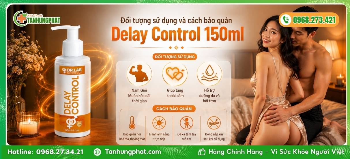Đối tượng sử dụng và cách bảo quản Delay Control 150ml